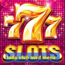 ludo club mod menu